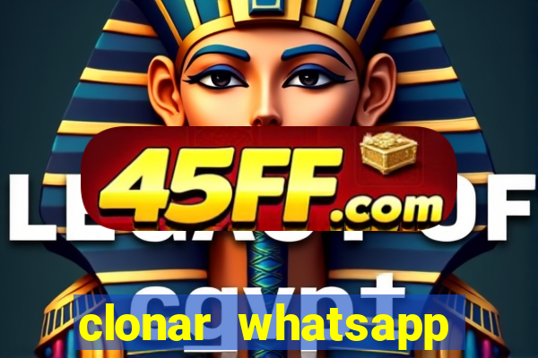 clonar whatsapp pelo email